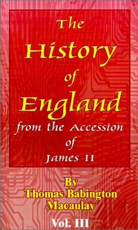 Cover for Thomas Babington Macaulay · History of England: From the Accession of James II - History of England; From the Accession of James II (Paperback Book) (2001)