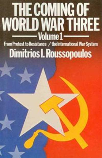 Cover for Dimitrios Roussopoulos · Coming of World War Three (From Protest to Resistance) (Paperback Book) (2024)