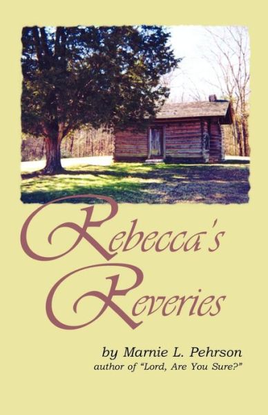 Cover for Marnie L. Pehrson · Rebecca's Reveries (Paperback Book) (2004)