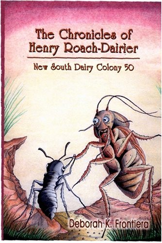 Cover for Frontiera, Deborah, k. · The Chronicles of Henry Roach-Dairier: New South Dairy Colony 50 (Pocketbok) (2004)