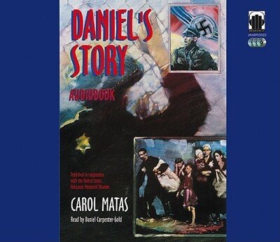Daniel's Story - Carol Matas - Musiikki - Audio Bookshelf - 9780981489025 - perjantai 1. helmikuuta 2008