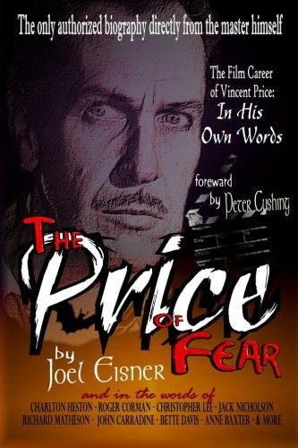 Cover for Joel Eisner · The Price of Fear: the Film Career of Vincent Price, in His Own Words (Paperback Book) (2013)