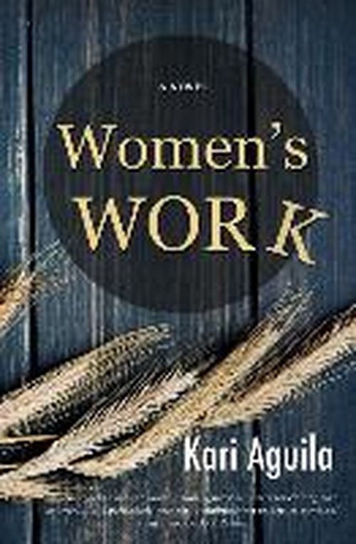 Cover for Kari Aguila · Women's Work (Paperback Book) (2013)