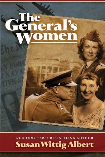 Cover for Susan Wittig Albert · The general's women a novel (Bok) [First edition. edition] (2016)