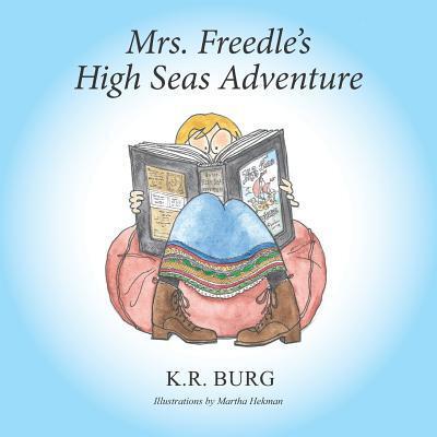 Cover for K R Burg · Mrs. Freedle's High Seas Adventure (Paperback Book) (2018)