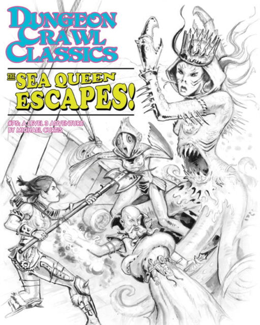 Cover for Michael Curtis · Dungeon Crawl Classics #75: The Sea Queen Escapes - Sketch Cover - DCC DUNGEON CRAWL CLASSICS (Paperback Book) (2024)