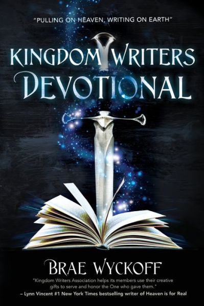 Cover for Brae Wyckoff · Kingdom Writers Devotional: Pulling On Heaven, Writing On Earth (Paperback Book) (2019)