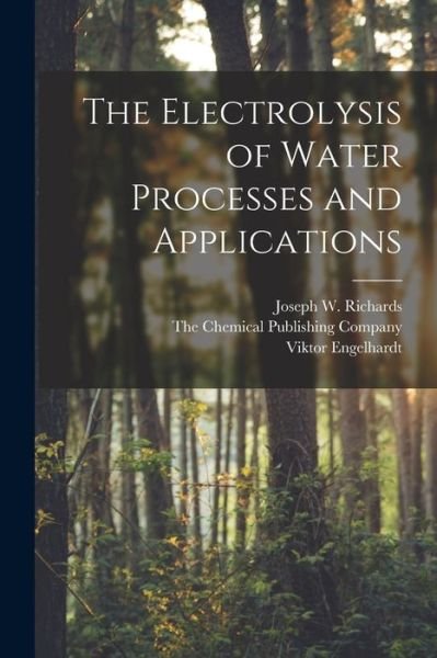 Cover for Viktor Engelhardt · Electrolysis of Water Processes and Applications (Bog) (2022)