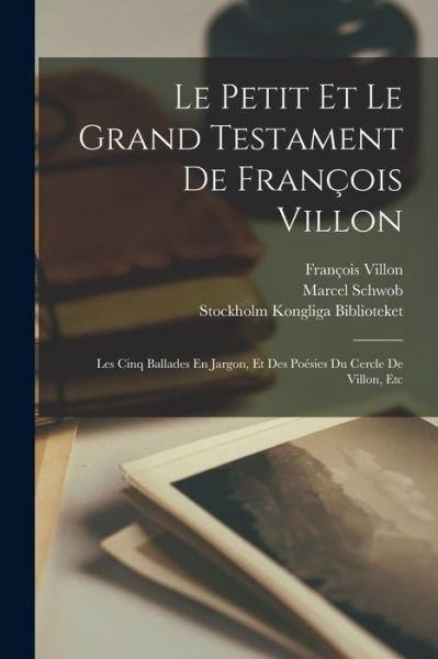 Cover for François Villon · Petit et le Grand Testament de François Villon (Bok) (2022)