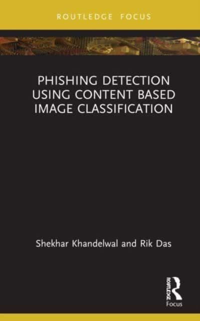 Khandelwal, Shekhar (IBM software labs) · Phishing Detection Using Content-Based Image Classification (Paperback Book) (2024)