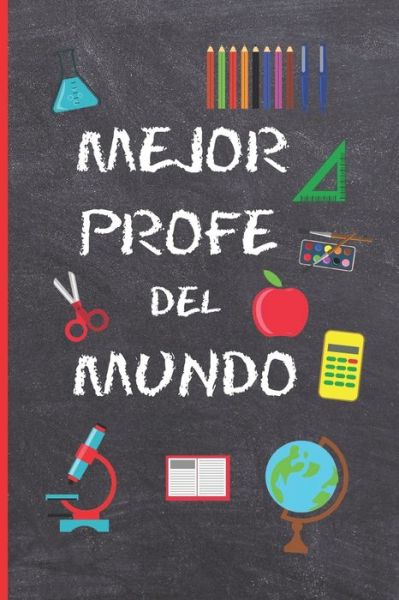 Cover for Inspired Notebooks · Mejor Profe del Mundo (Paperback Book) (2019)