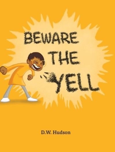 Cover for D W Hudson · Beware The Yell (Hardcover bog) (2021)