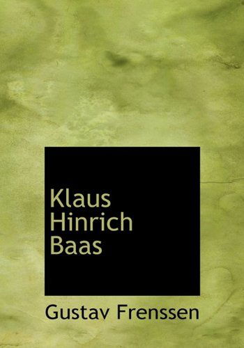 Cover for Gustav Frenssen · Klaus Hinrich Baas (Hardcover Book) (2009)