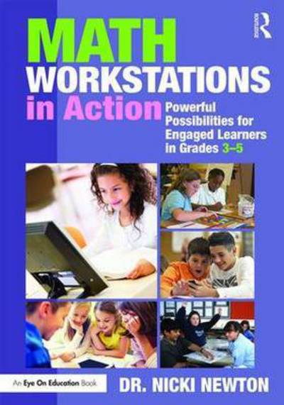 Cover for Nicki Newton · Math Workstations in Action: Powerful Possibilities for Engaged Learning in Grades 3–5 (Hardcover Book) (2017)