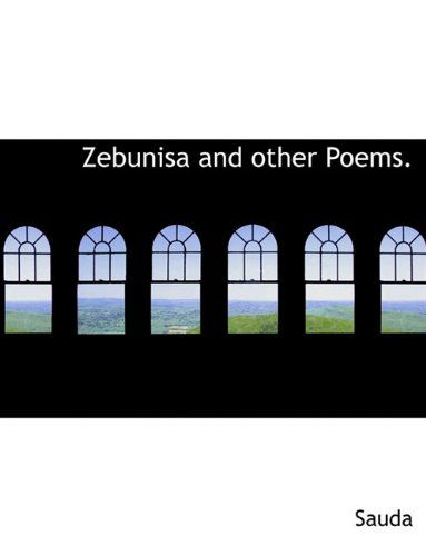 Cover for Sauda · Zebunisa and Other Poems. (Paperback Book) (2010)