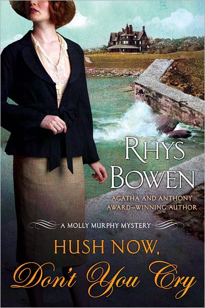Cover for Rhys Bowen · Hush Now, Don't You Cry (Molly Murphy Mysteries) (Pocketbok) [Reprint edition] (2013)