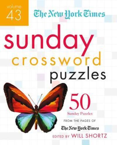 Cover for Will Shortz · The New York Times Sunday Crossword Puzzles Volume 43: 50 Sunday Puzzles from the Pages of The New York Times (Spiral Book) (2017)