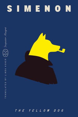 Cover for Simenon Georges · Yellow Dog (Inspector Maigret) (Book) (2025)