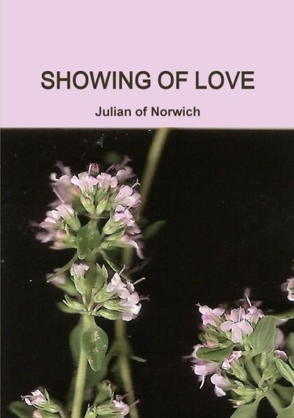 Cover for Julian of Norwich · Showing of Love (Paperback Book) (2013)
