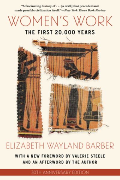 Cover for Barber, Elizabeth Wayland (Occidental College) · Women's Work: The First 20,000 Years (Pocketbok) (2024)