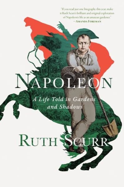 Cover for Napoleon - A Life Told in Gardens and Shadows (Pocketbok) (2024)