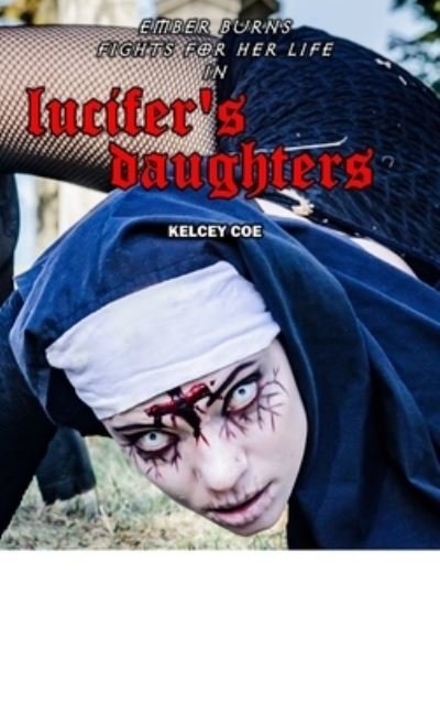 Cover for Kelcey Coe · Lucifer's Daughters (Innbunden bok) (2018)
