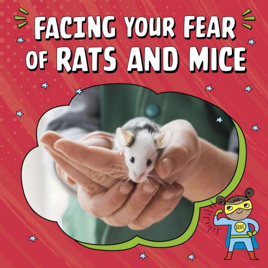 Cover for Renee Biermann · Facing Your Fear of Rats and Mice - Facing Your Fears (Hardcover Book) (2024)