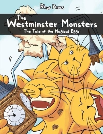 Cover for Rhys Knox · The Westminster Monsters: The Tale of the Magical Eggs (Paperback Book) (2023)