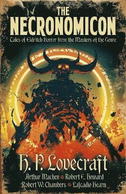 Cover for H. P. Lovecraft · The Necronomicon: Tales of Eldritch Horror from the Masters of the Genre - Arcturus Retro Classics (Innbunden bok) (2021)