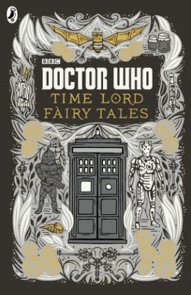 Cover for Justin Richards · Doctor Who: Time Lord Fairy Tales - Doctor Who (Hardcover Book) (2015)
