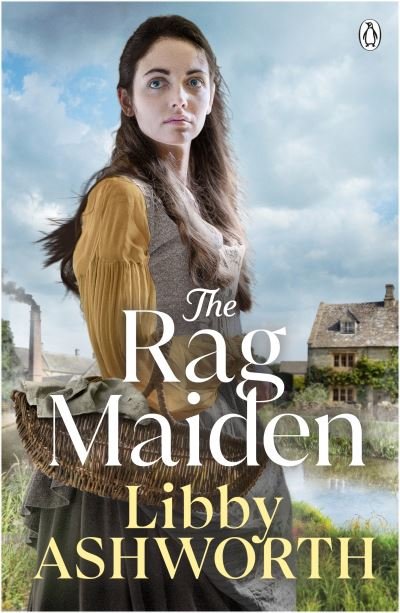 Cover for Libby Ashworth · The Rag Maiden: a new emotional and heartwarming family saga - The Cavanah Family series (Taschenbuch) (2024)