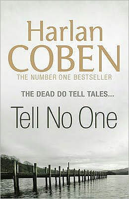 Cover for Harlan Coben · Tell No One: A gripping thriller from the #1 bestselling creator of hit Netflix show Fool Me Once (Paperback Book) (2009)