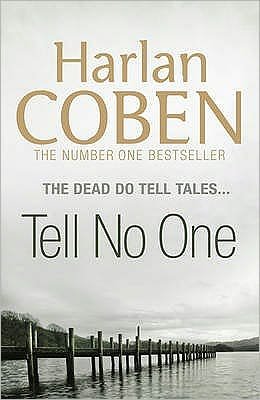 Cover for Harlan Coben · Tell No One: A gripping thriller from the #1 bestselling creator of hit Netflix show Fool Me Once (Paperback Bog) (2009)