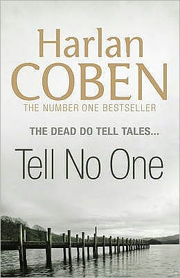 Cover for Harlan Coben · Tell No One: A gripping thriller from the #1 bestselling creator of hit Netflix show Fool Me Once (Paperback Book) (2009)