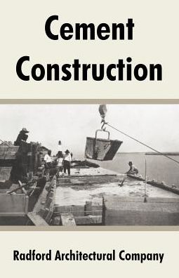 Cover for Radford Architectural Company · Cement Construction (Paperback Book) (2004)