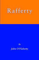 Rafferty - John O'flaherty - Bøger - Trafford Publishing - 9781412003025 - 18. august 2003