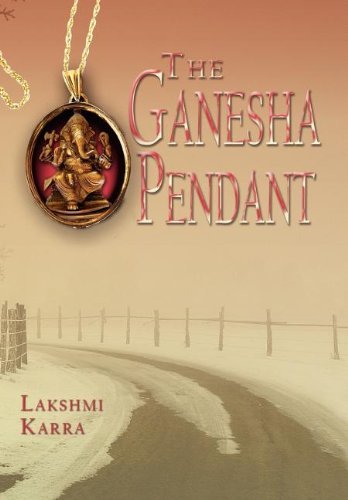 Cover for Lakshmi Karra · The Ganesha Pendant (Hardcover bog) (2005)