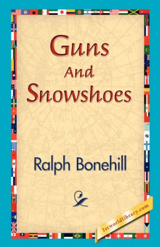 Cover for Ralph Bonehill · Guns and Snowshoes (Hardcover Book) (2006)