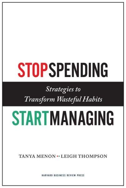 Cover for Tanya Menon · Stop Spending, Start Managing: Strategies to Transform Wasteful Habits (Hardcover Book) (2016)
