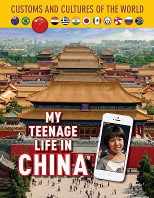 Cover for Jim Whiting · My Teenage Life in China - Customs and Cultures of the World (Hardcover Book) (2017)