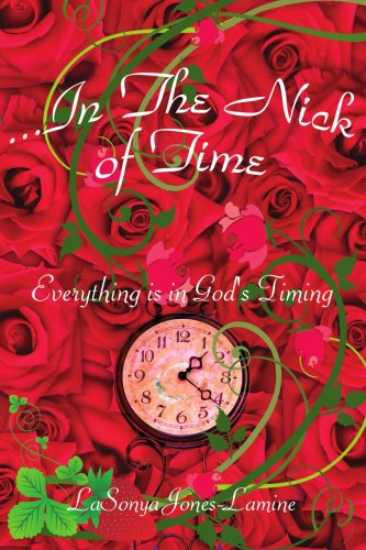 Cover for La Sonya Jones-lamine · ...in the Nick of Time: Everything is in God's Timing (Paperback Book) (2007)