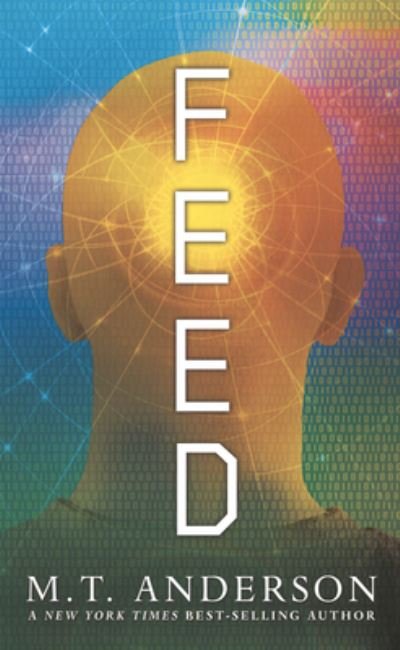 Cover for M T Anderson · Feed (Hardcover Book) (2020)