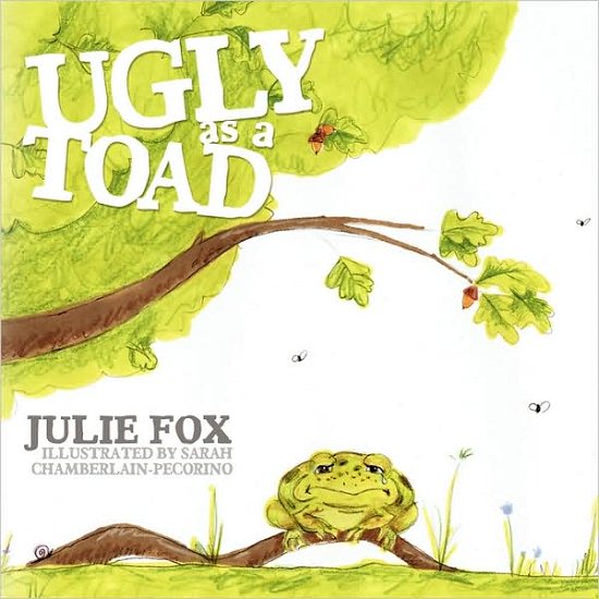 Cover for Julie Fox · Ugly As a Toad (Paperback Book) (2008)
