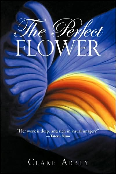 Cover for Clare Abbey · The Perfect Flower (Paperback Book) (2009)