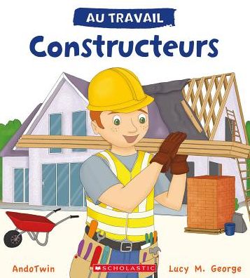 Cover for Lucy M. George · Constructeurs (Book) (2017)