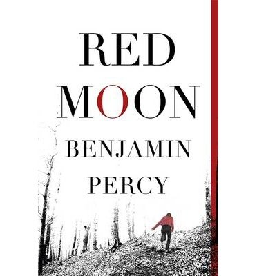 Cover for Benjamin Percy · Red Moon (Pocketbok) (2014)