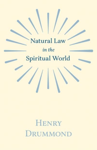 Cover for Henry Drummond · Natural Law In The Spiritual World (Pocketbok) (2010)