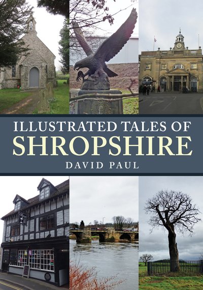Cover for David Paul · Illustrated Tales of Shropshire - Illustrated Tales of ... (Taschenbuch) (2019)