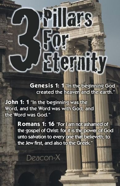 Cover for Deacon-x · 3 Pillars for Eternity (Paperback Bog) (2013)