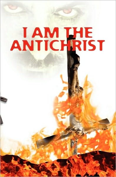 Cover for Kostyantyn Sitalo · I Am the Antichrist (Paperback Book) (2010)